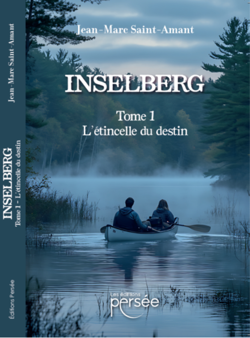 "Inselberg : l’étincelle du destin", premier tome d'une saga littéraire made in Rouyn